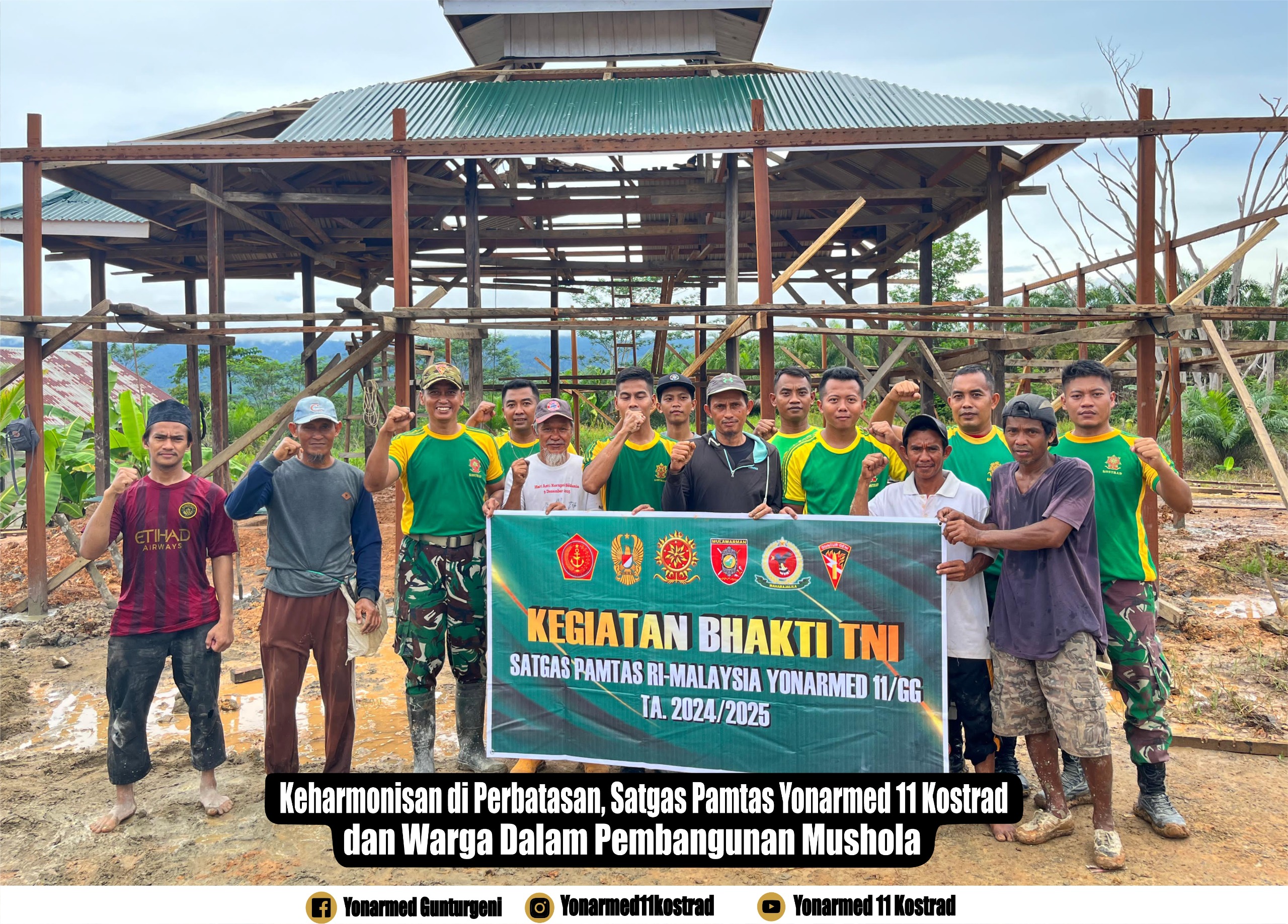Keharmonisan di Perbatasan, Satgas Pamtas Yonarmed 11 Kostrad dan Warga Dalam Pembangunan Mushola