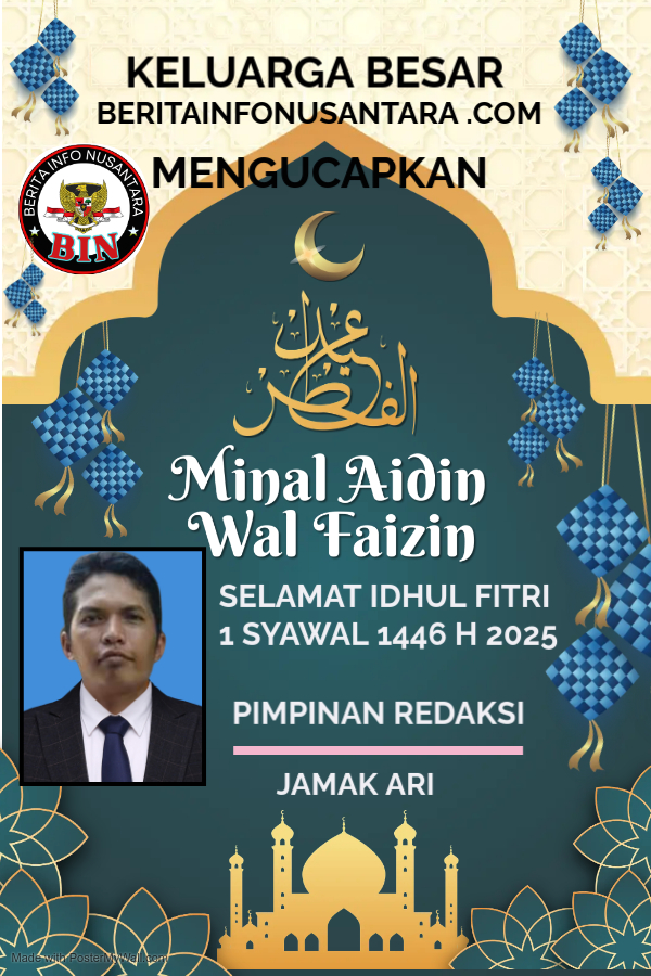 Pimpinan Redaksi Berita info nusantara mengucapkan Selamat Hari Raya Aidhul Fitri